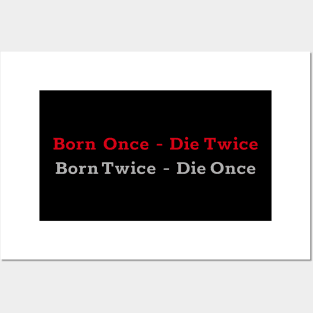 Born Once - Die Twice Born Twice - Die Once red and gray colored design Posters and Art